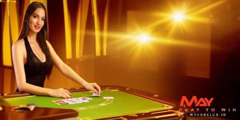 Live Casino May88 trải nghiệm sòng bạc trực tuyến chân thực